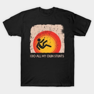 I Do My Own Stunts Recovery Quotes T-Shirt